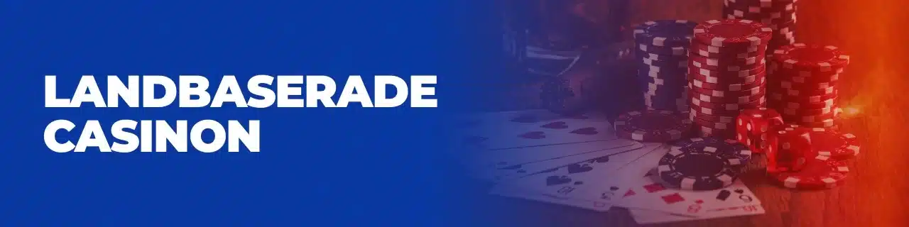 Landbaserade casinon med kortspel och roulette chips