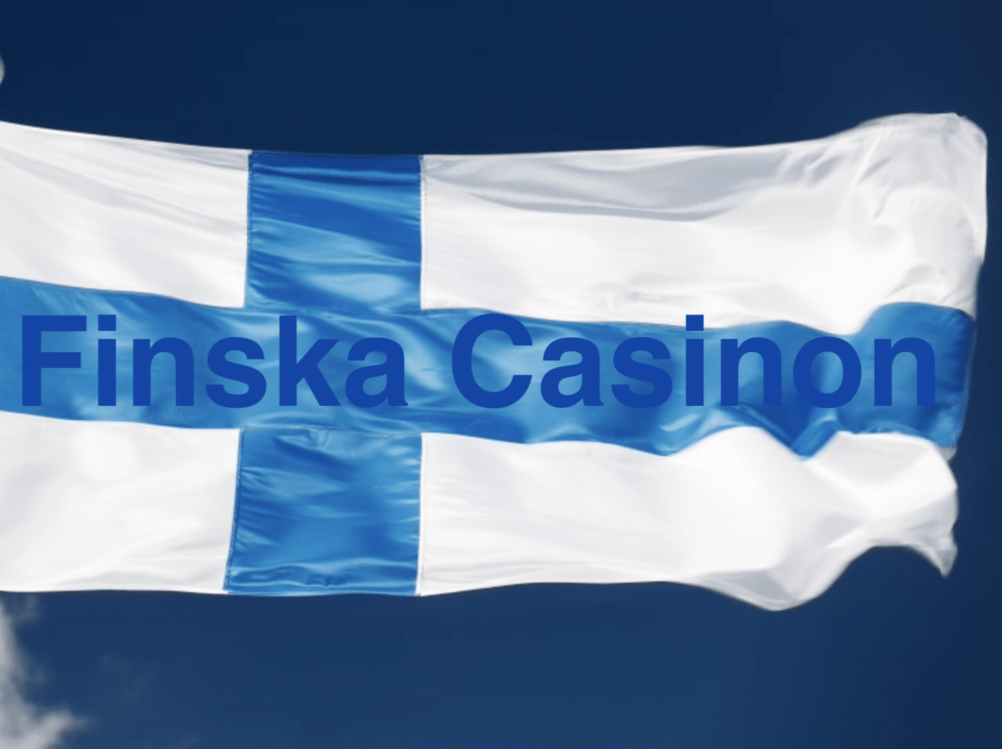 Finska flaggan i luften med ''Finska Casinon'' text''